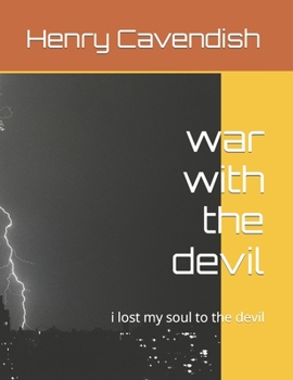 Paperback war with the devil: i lost my soul to the devil Book