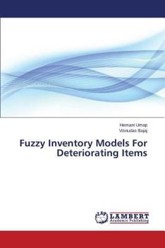 Paperback Fuzzy Inventory Models For Deteriorating Items Book