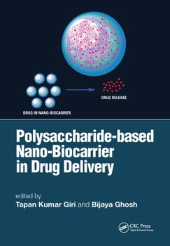 Paperback Polysaccharide based Nano-Biocarrier in Drug Delivery Book