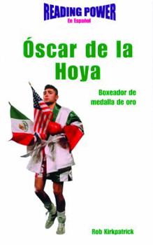 Library Binding Oscar de la Hoya: Boxeador de Medalla de Oro (Gold-Medal Boxer) [Spanish] Book