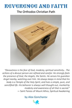 Paperback Reverence and Faith: The Orthodox Christian Path Book