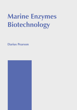 Hardcover Marine Enzymes Biotechnology Book