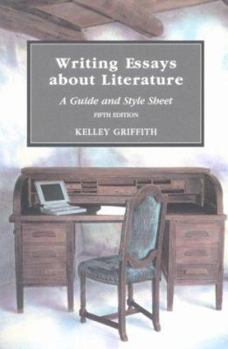 Writing Essays About Literature: A Guide and Style Sheet