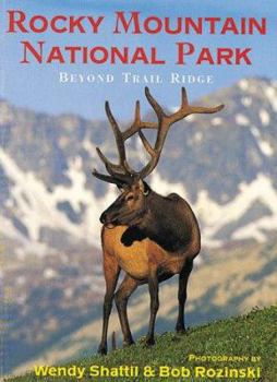 Paperback Rocky Mountain National Park: Beyond Trail Ridge Book
