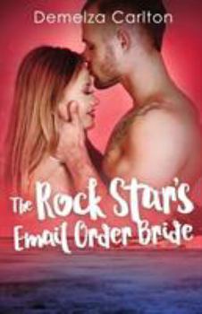 Paperback The Rock Star's Email Order Bride Book