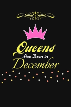 Paperback Queen are born in December: Best Funny Birthday Blank Line Journal Notebook For Girls, Women, Wife, Girlfriend, Best Friend Book