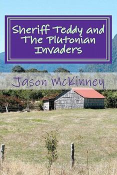 Paperback Sheriff Teddy and The Plutonian Invaders Book