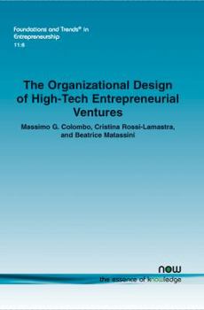 Paperback The Organizational Design of High-Tech Entrepreneurial Ventures Book