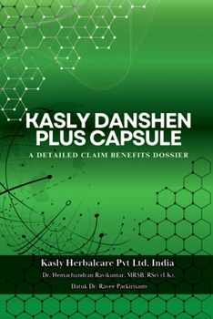 Paperback Kasly Danshen Plus Capsule: A Detailed Claim Benifits Dossier Book