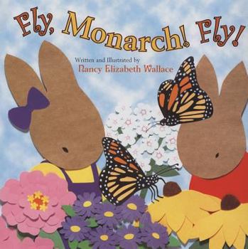 Hardcover Fly, Monarch! Fly! Book