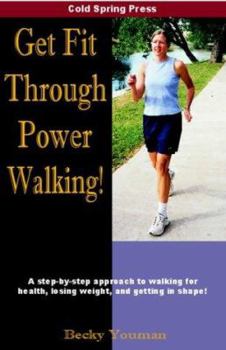 Paperback Get Fit Through Power Walking! Book