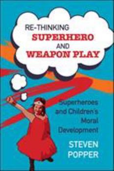 Paperback Rethinking Superhero and Weapon Play Book