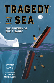 Library Binding Tragedy at Sea: The Sinking of the Titanic Book