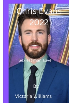 Paperback Chris Evans 2022: Sexiest man alive Book