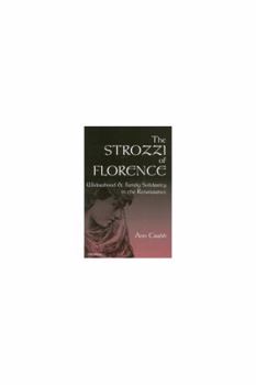 The Strozzi of Florence: Widowhood and Family Solidarity in the Renaissance (Studies in Medieval and Early Modern Civilization)