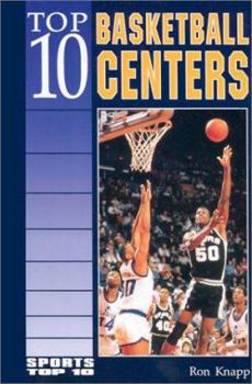 Library Binding Top 10 Basketball Centers Book