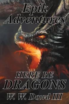 Hardcover Epik Adventures: Here Be Dragons Book