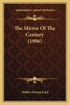 Paperback The Mirror Of The Century (1906) Book