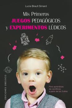Paperback MIS Primeros Juegos Pedagogicos Y Experimentos Ludicos [Spanish] Book