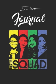 I Can Do It Journal: The Squad Aoc Ilhan Omar Tlaib Pressley Feminist Blank Ruled Line for Student and School Teacher Diary Journal Notebook Size for ... Friend with 120 Pages of 6inx9in Blank Paper