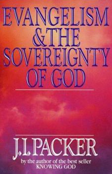 Paperback Evangelism & the Sovereignty of God Book