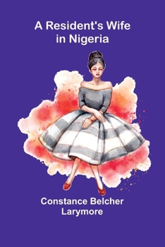 Paperback A Resident'S Wife In Nigeria Book