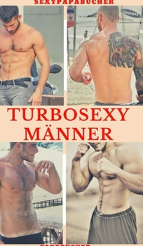 Hardcover Turbosexy M?nner [German] Book