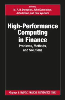 Hardcover High-Performance Computing in Finance: Problems, Methods, and Solutions Book