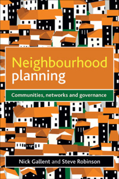 Paperback Neighbourhood Planning: Communities, Networks and Governance Book