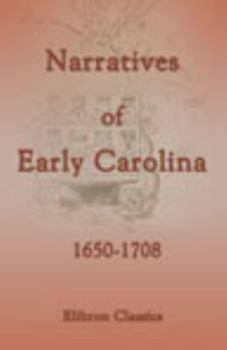 Paperback Narratives of Early Carolina, 1650-1708 Book