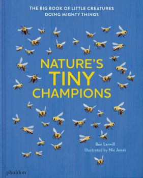 Hardcover Nature's Tiny Champions: The Big Book of Little Creatures Doing Mighty Things [French] Book