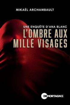 Paperback L'ombre aux mille visages - Une enquête d'Ana Blanc [French] Book
