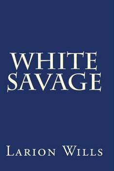 Paperback White Savage Book