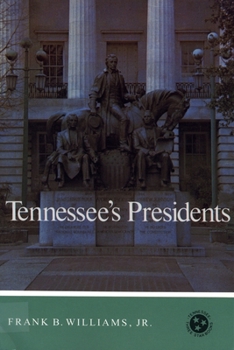 Paperback Tennessee's Presidents: Tennessee Three Star Series Book