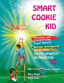 Paperback Smart Cookie Kid For 3-4 Year Olds Attention and Concentration Visual Memory Multiple Intelligences Motor Skills Book 1C Uzbek Russian English [Uzbek] [Large Print] Book