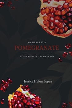 Paperback My Heart is a Pomegranate/ Mi Corazón es una Granada Book