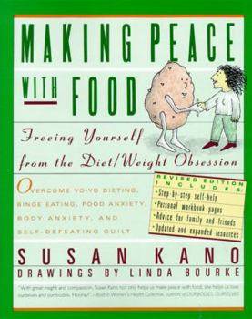 Paperback Making Peace with Food: Freeing Yourself from the Diet/Weight Obsession Book