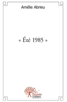 Paperback " Été 1985 " [French] Book