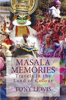 Paperback Masala Memories: Travels in the Land of Colour Book