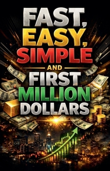 Paperback Fast, Easy, Simple And First Million Dollars Book