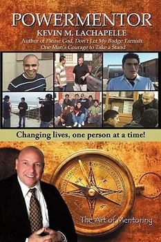 Paperback Powermentor: Changing Lives, One Person at a Time! the Art of Mentoring Book