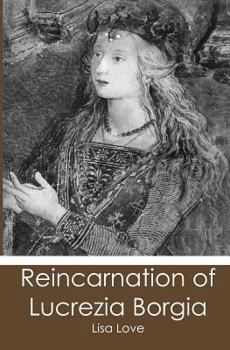 Paperback Reincarnation of Lucrezia Borgia Book