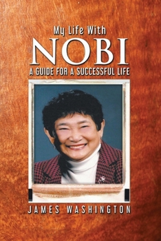 Paperback My Life With NOBI: A Guide For A Successful Life Book