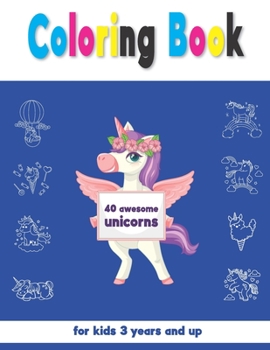 Paperback Coloring book 40 awesome unicorns for kids 3 years and up: different unicorn drawings/ Using pencils activities/ A4 Format Book
