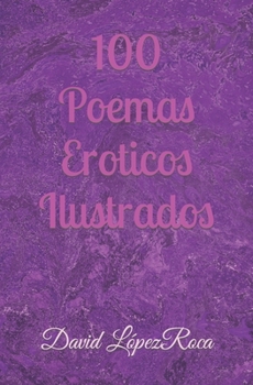 Paperback 100 Poemas Eroticos Ilustrados [Spanish] Book
