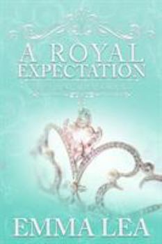 Paperback A Royal Expectation: The Young Royals Book 4 Book