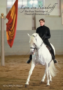 Paperback The Pure Teachings of Classical Horsemanship Book