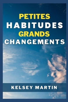 Petites habitudes Grands changements