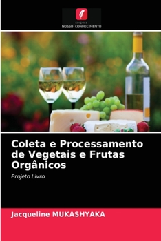 Paperback Coleta e Processamento de Vegetais e Frutas Orgânicos [Portuguese] Book