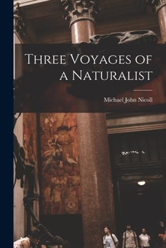 Paperback Three Voyages of a Naturalist Book